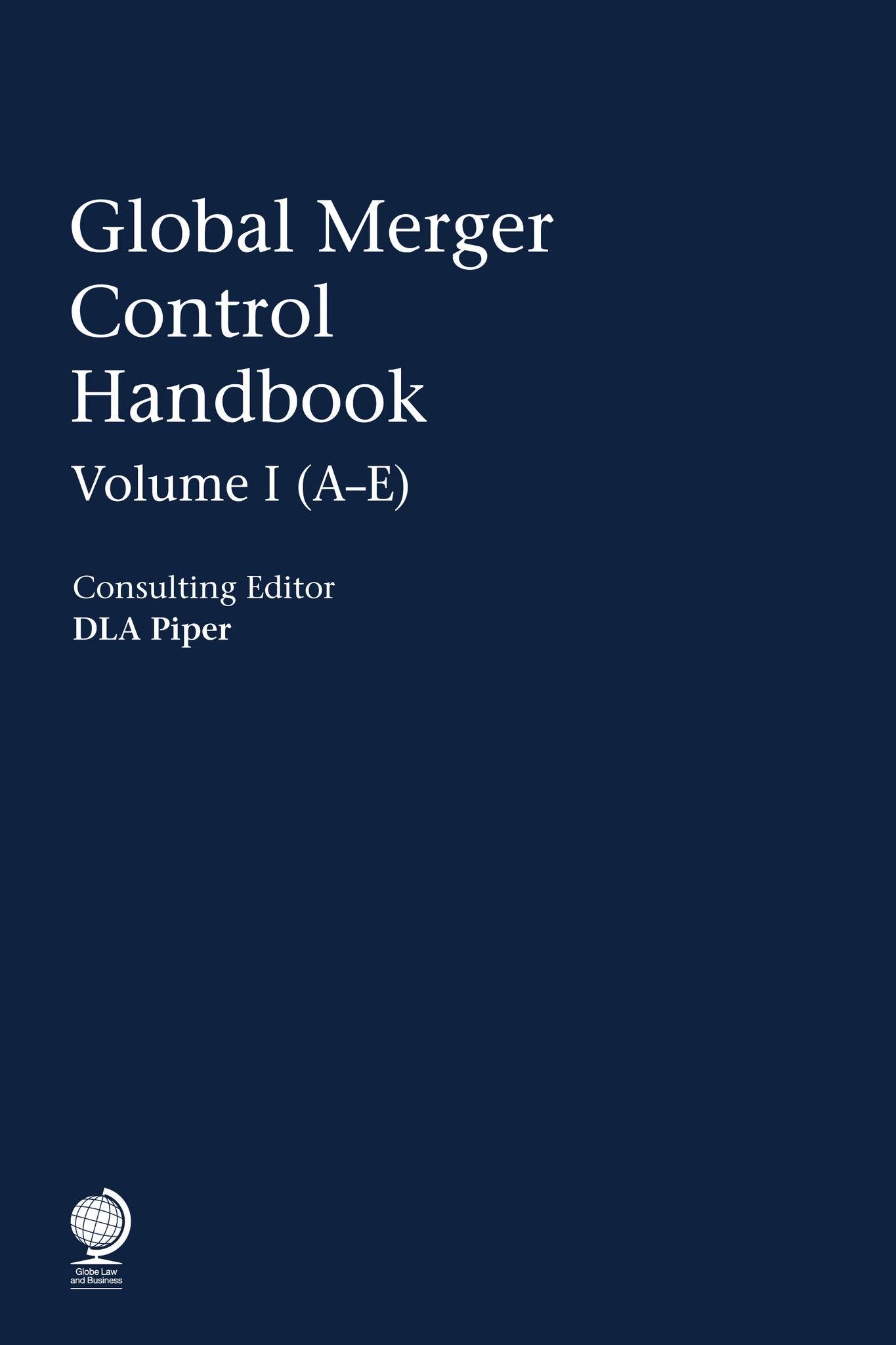 Cover image for Global Merger Control Handbook ISBN 9781787422162